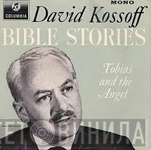 David Kossoff - Bible Stories Tobias & The Angel