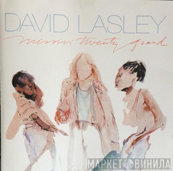  David Lasley  - Missin' Twenty Grand