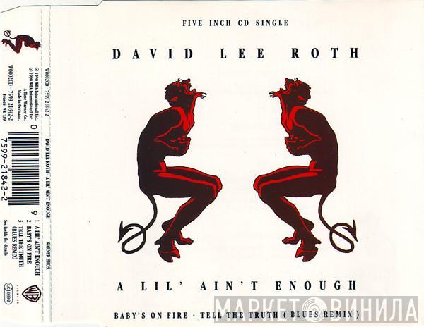 David Lee Roth - A Lil' Ain't Enough