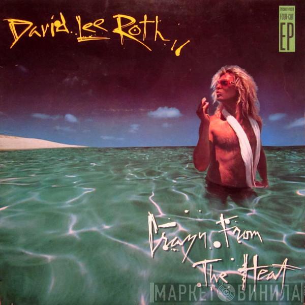 David Lee Roth  - Crazy From The Heat