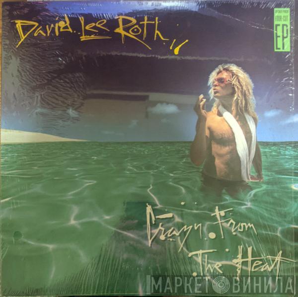  David Lee Roth  - Crazy From The Heat