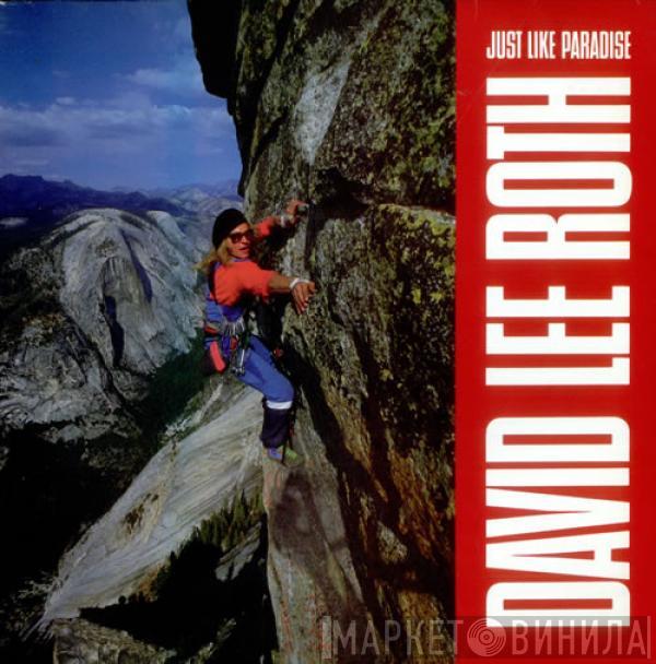  David Lee Roth  - Just Like Paradise