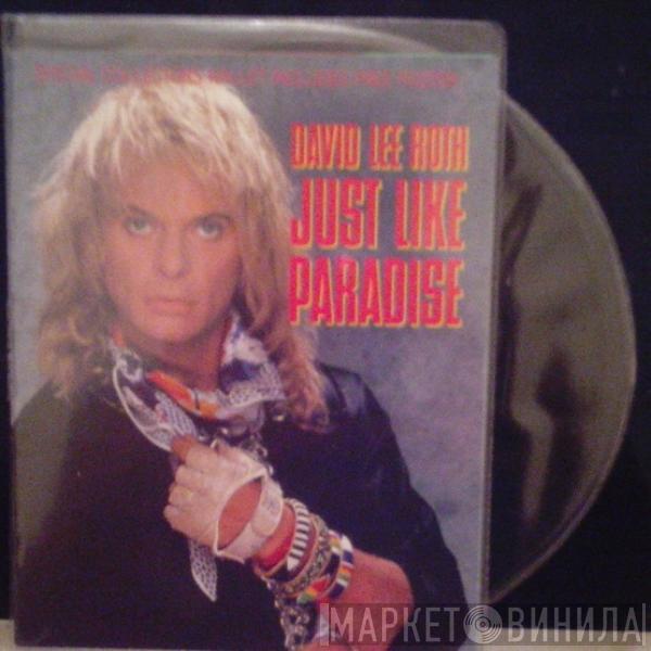 David Lee Roth - Just Like Paradise
