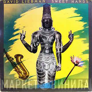 David Liebman - Sweet Hands