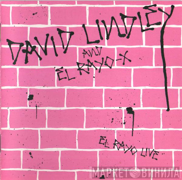 David Lindley And El Rayo-X - El Rayo Live