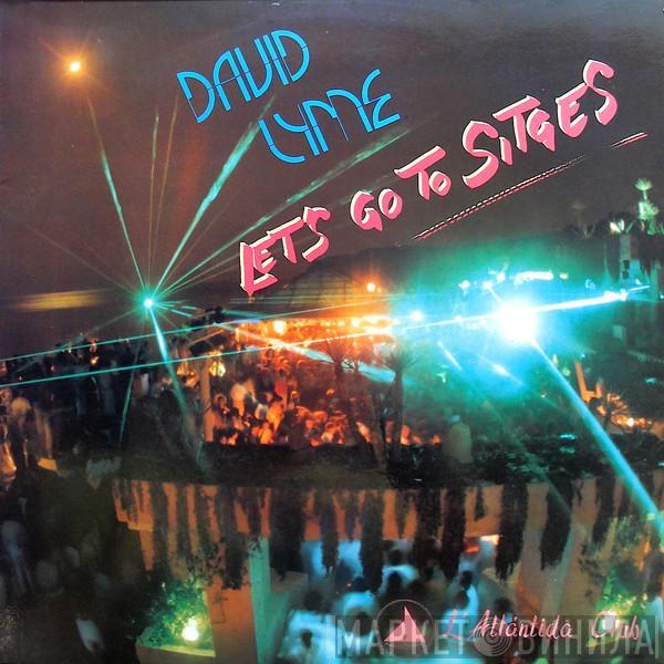 David Lyme - Let's Go To Sitges