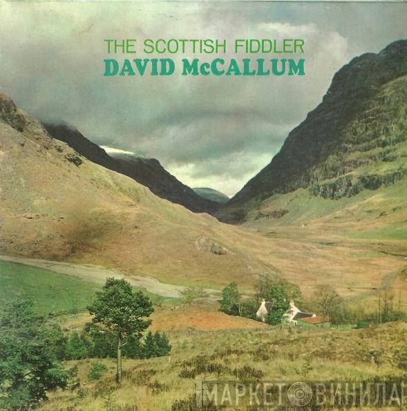 David McCallum  - David McCallum The Scottish Fiddler