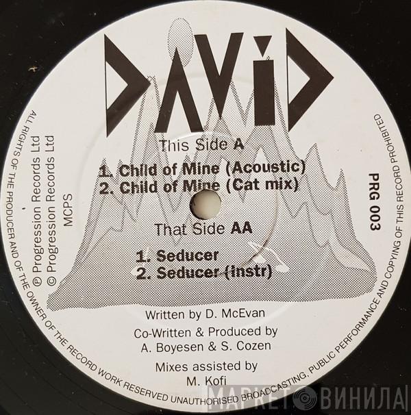 David McEvan - Child Of Mine / Seducer