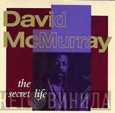 David McMurray - The Secret Life