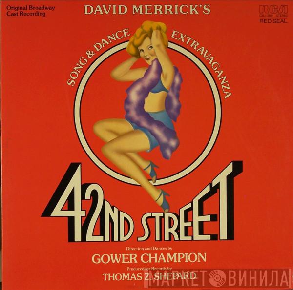 , David Merrick   Thomas Z. Shepard  - 42nd Street
