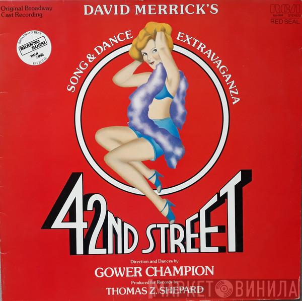 , David Merrick   Thomas Z. Shepard  - 42nd Street