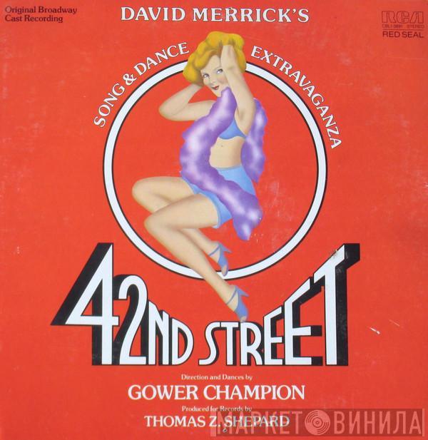 David Merrick , Thomas Z. Shepard - 42nd Street