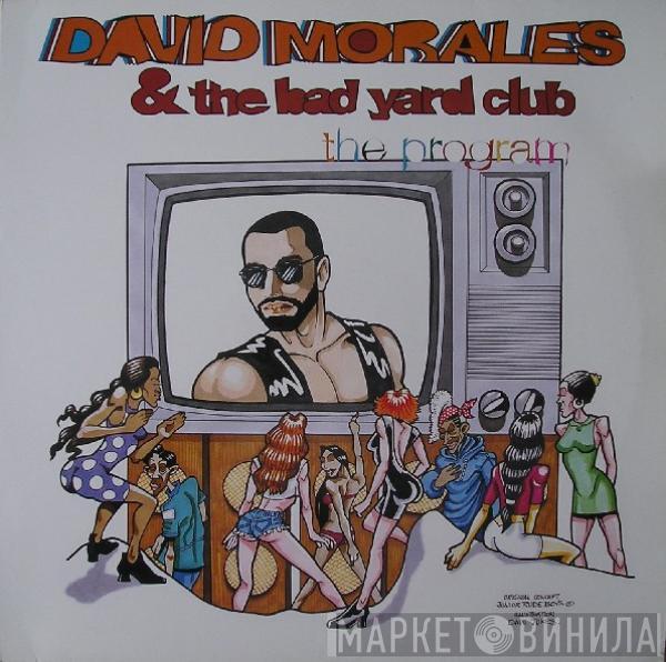 David Morales & The Bad Yard Club - The Program