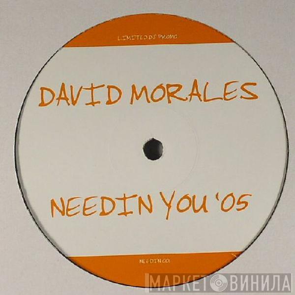  David Morales  - Needin You '05