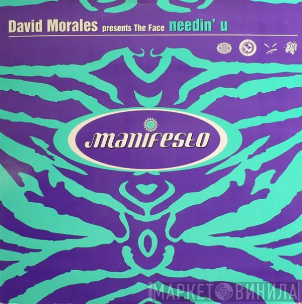 David Morales, The Face  - Needin' U