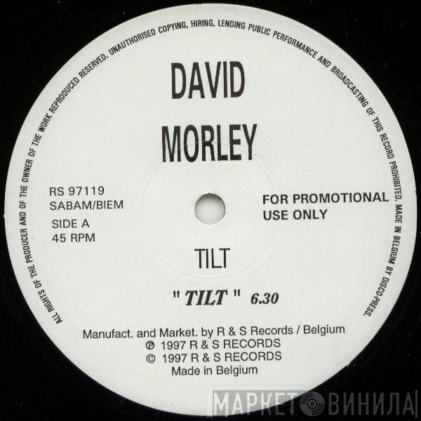 David Morley - Tilt