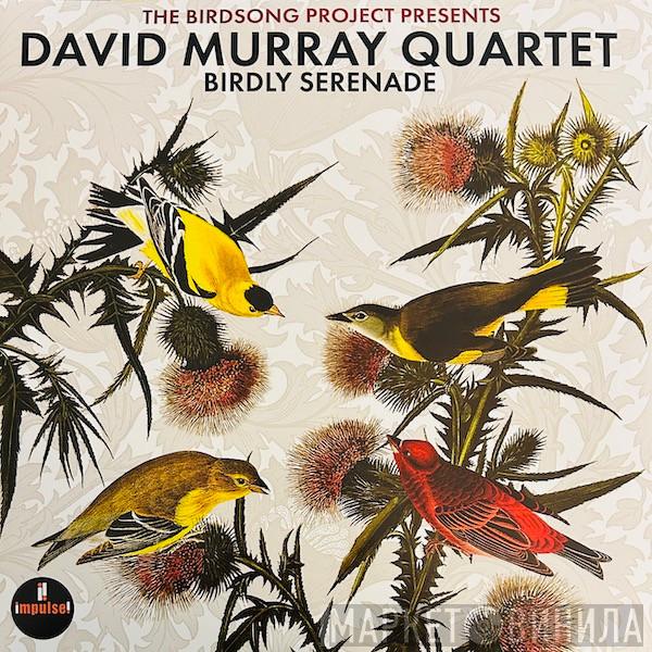 David Murray Quartet - Birdly Serenade
