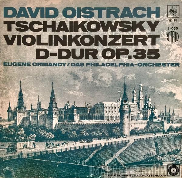 , David Oistrach , Pyotr Ilyich Tchaikovsky , Eugene Ormandy  The Philadelphia Orchestra  - Violinkonzert D-dur Op.35