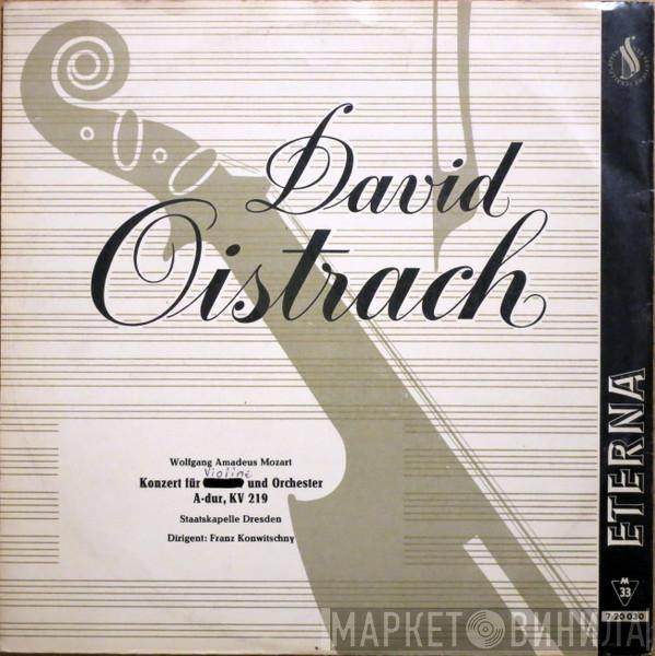 , David Oistrach , Wolfgang Amadeus Mozart , Staatskapelle Dresden  Franz Konwitschny  - Konzert Für Violine Und Orchester A-dur, KV 219
