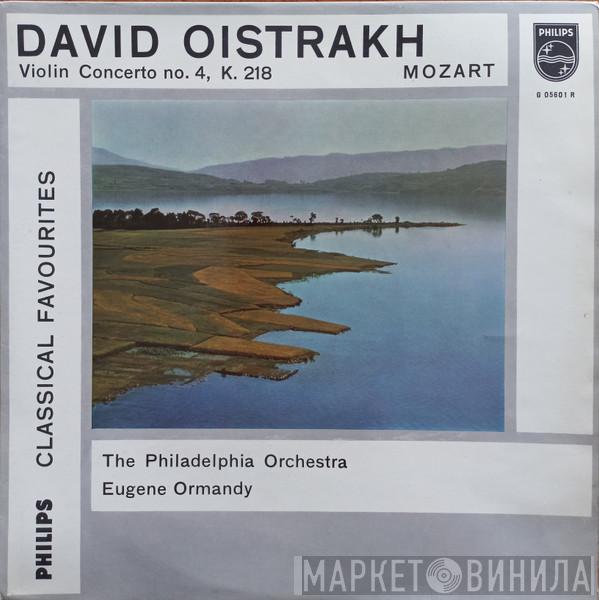 , David Oistrach , Wolfgang Amadeus Mozart , The Philadelphia Orchestra  Eugene Ormandy  - Violin Concerto No. 4, K. 218