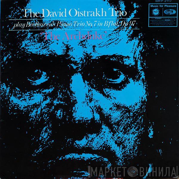 David Oistrakh Trio - Play Beethoven's Piano Trio No.7 In B Flat, Op.97 'The Archduke'