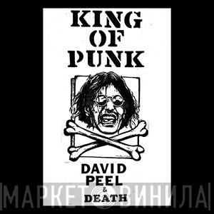  David Peel & Death  - King Of Punk