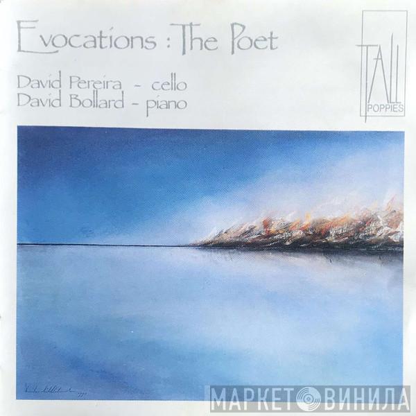 David Pereira , David Bollard - Evocations: The Poet