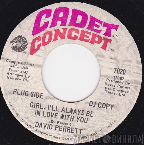 David Perrett - Girl, I'll Always Be In Love With You / Soul President