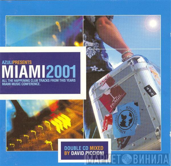 David Piccioni - Azuli Presents Miami 2001