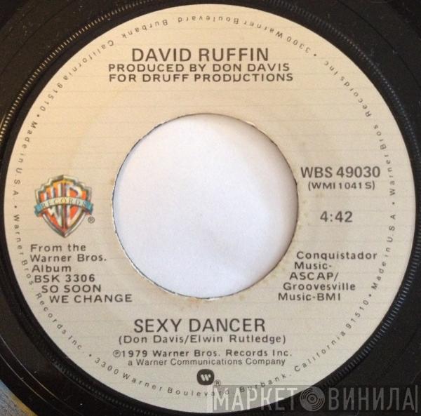 David Ruffin - Sexy Dancer / Break My Heart