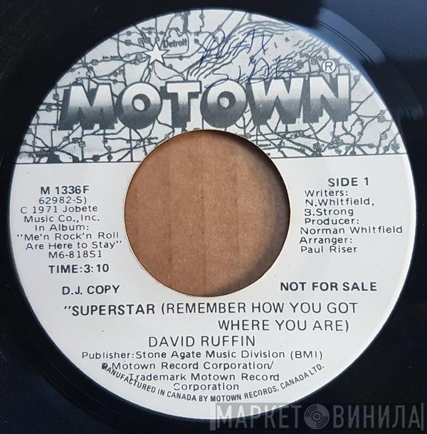  David Ruffin  - Superstar (Remember How You Got Where You Are)