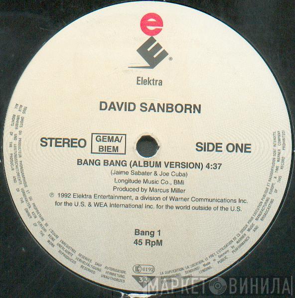  David Sanborn  - Bang Bang / Soul Serenade