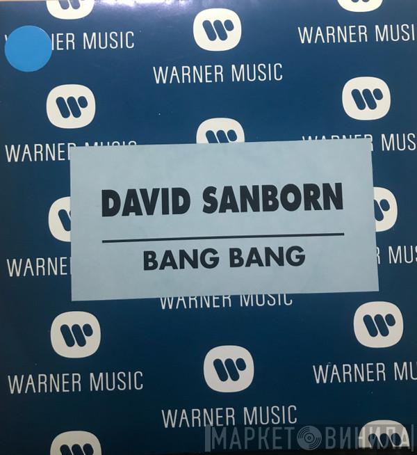 David Sanborn - Bang Bang