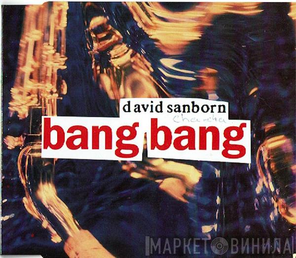  David Sanborn  - Bang Bang