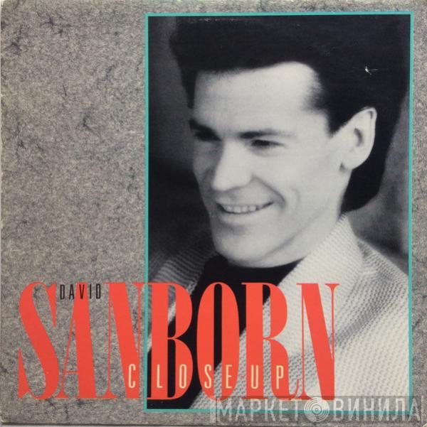  David Sanborn  - Close-Up