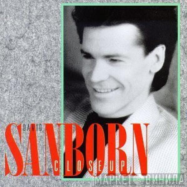  David Sanborn  - Close-Up