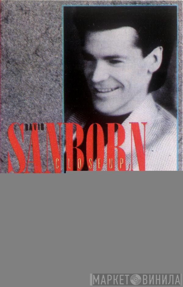  David Sanborn  - Close-Up