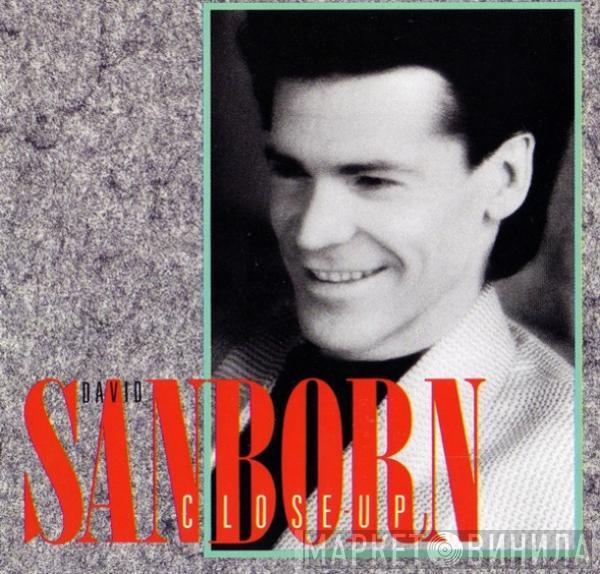  David Sanborn  - Close-Up