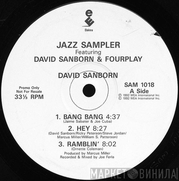 David Sanborn, Fourplay  - Jazz Sampler