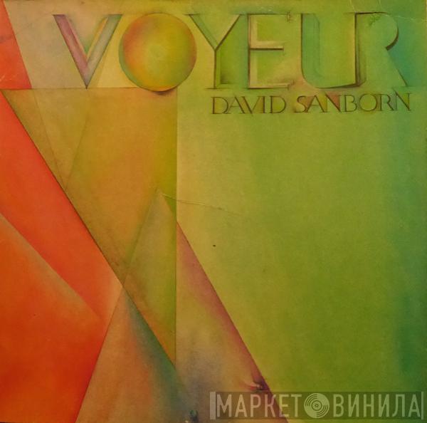 David Sanborn - Voyeur