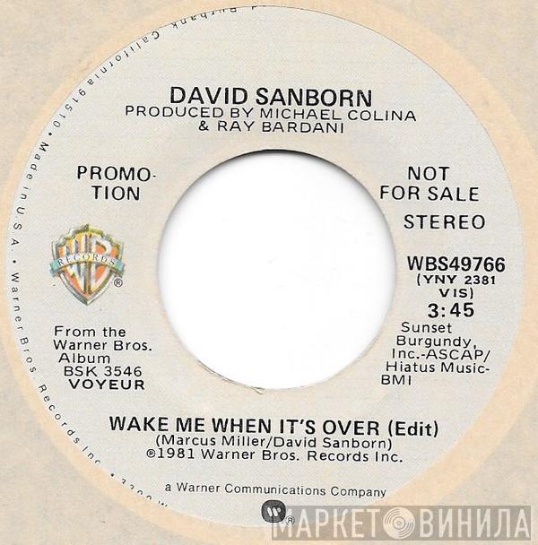 David Sanborn - Wake Me When It's Over