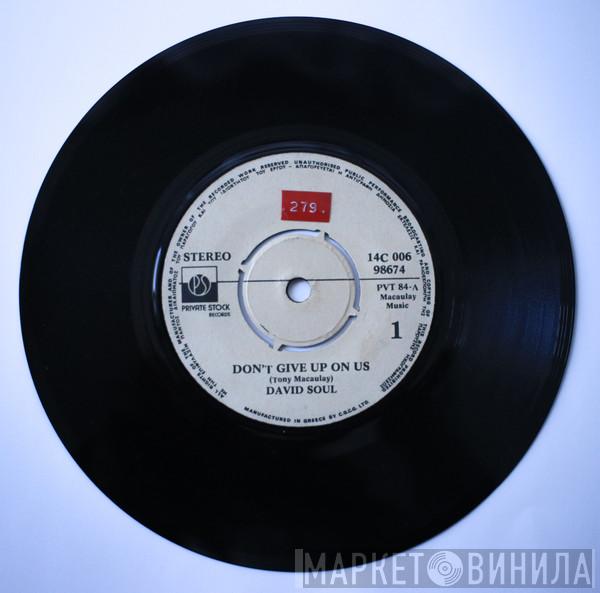  David Soul  - Don't Give Up On Us / Black Bean Soup