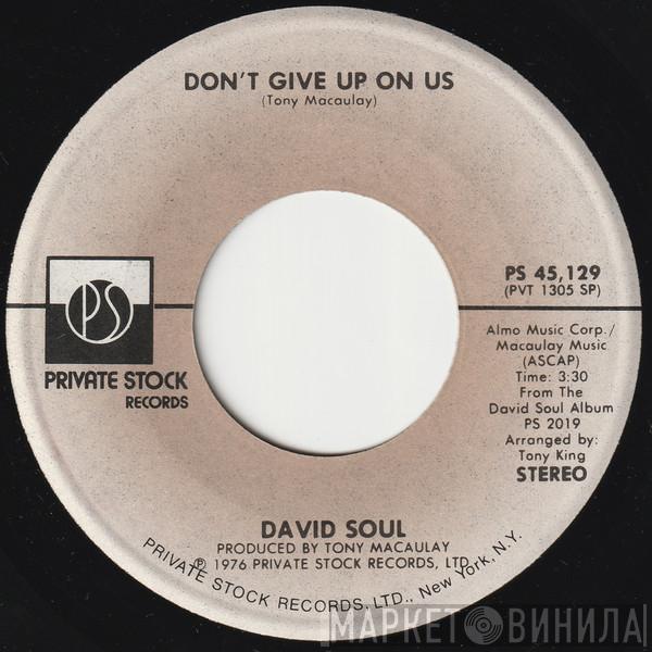  David Soul  - Don't Give Up On Us