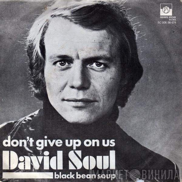  David Soul  - Don't Give Up On Us