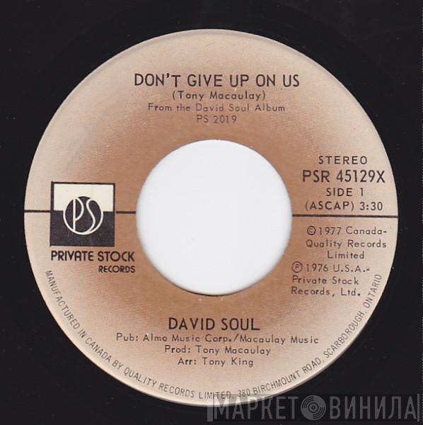  David Soul  - Don't Give Up On Us