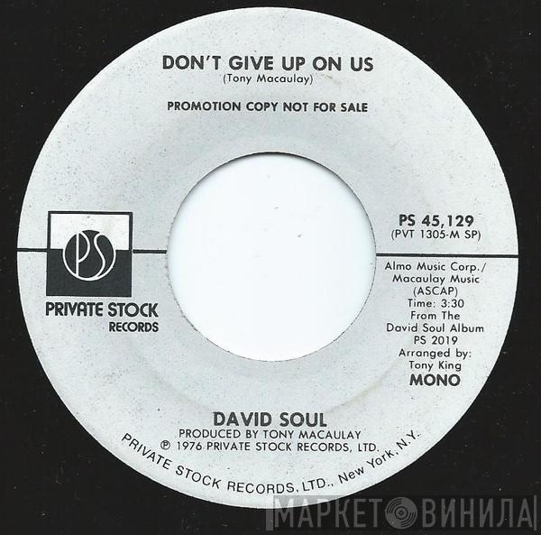  David Soul  - Don't Give Up On Us