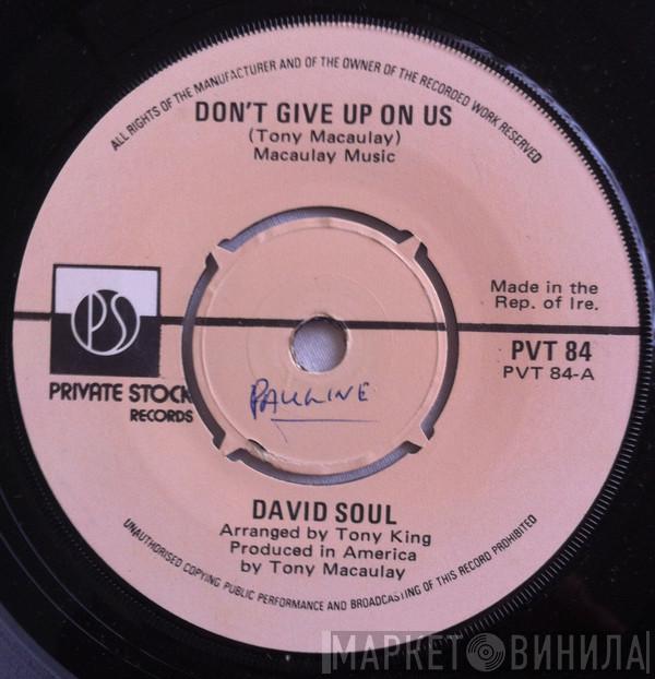  David Soul  - Don't Give Up On Us