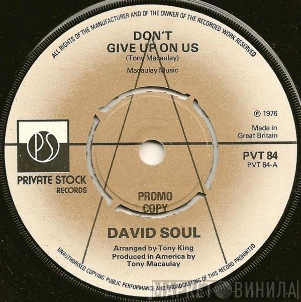  David Soul  - Don't Give Up On Us