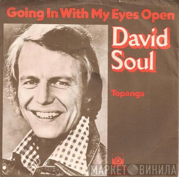  David Soul  - Going In With My Eyes Open