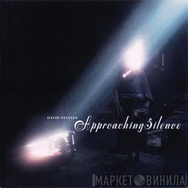 David Sylvian - Approaching Silence